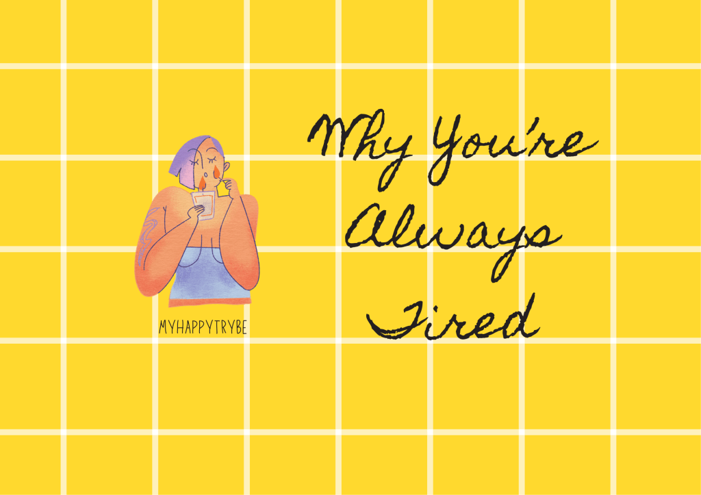Illustration with text “Why You’re Always Tired” representing burnout, digital overload, and work-life imbalance