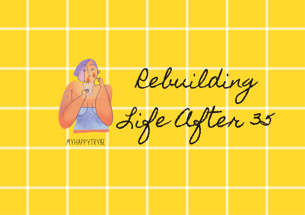 Illustration of a thoughtful woman on yellow background with text “Rebuilding Life After 35” representing midlife reinvention and self-trust